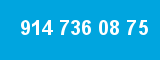 914 736 08 75 914 736 08 75